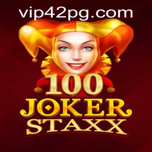 Unlocking the Magic of 100JokerStaxx: A Comprehensive Guide