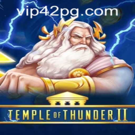 Explore the Exciting World of TempleofThunderII: Thrills, Strategies, and 42pg PH Login